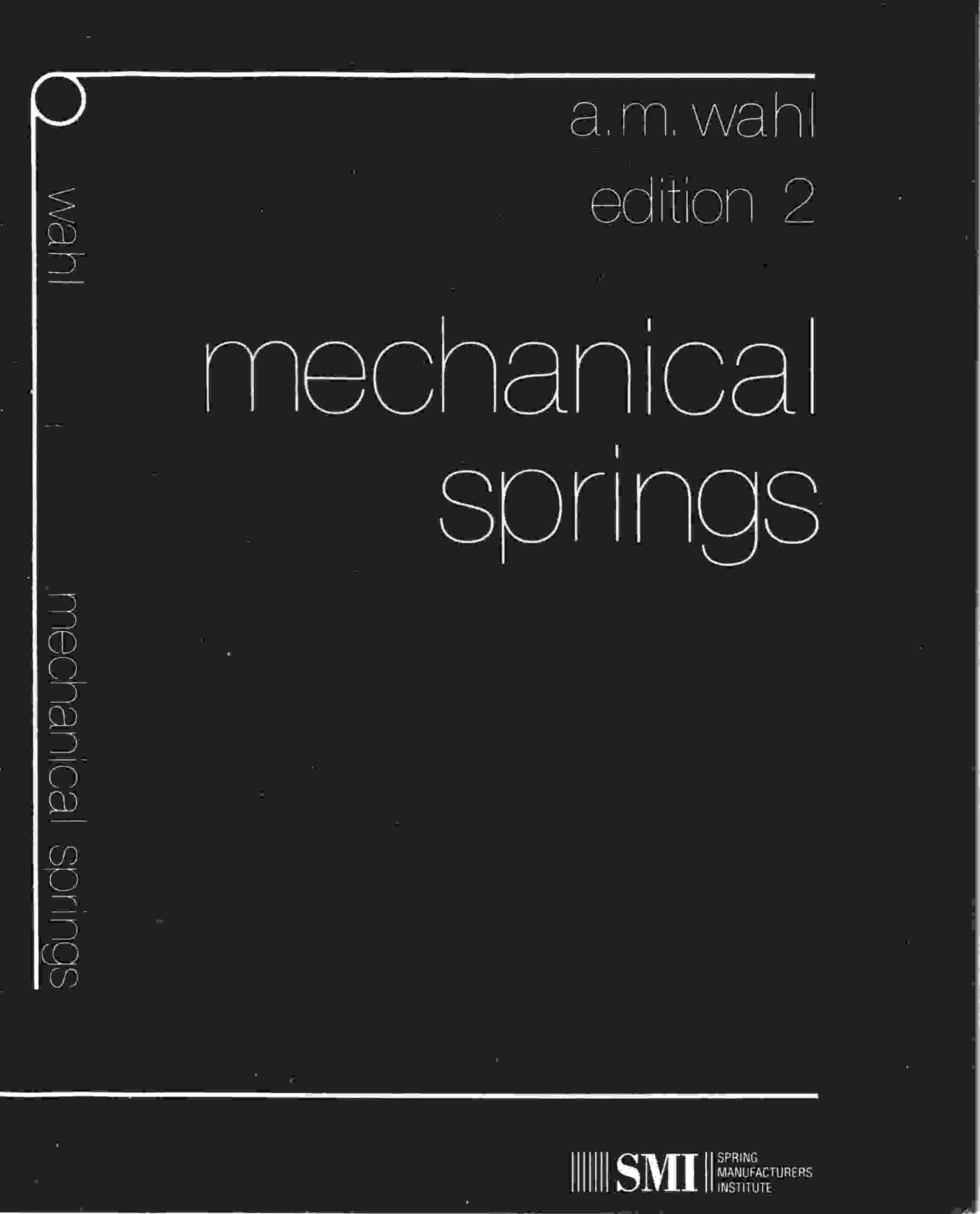 Mechanical Springs by A.M. Wahl
