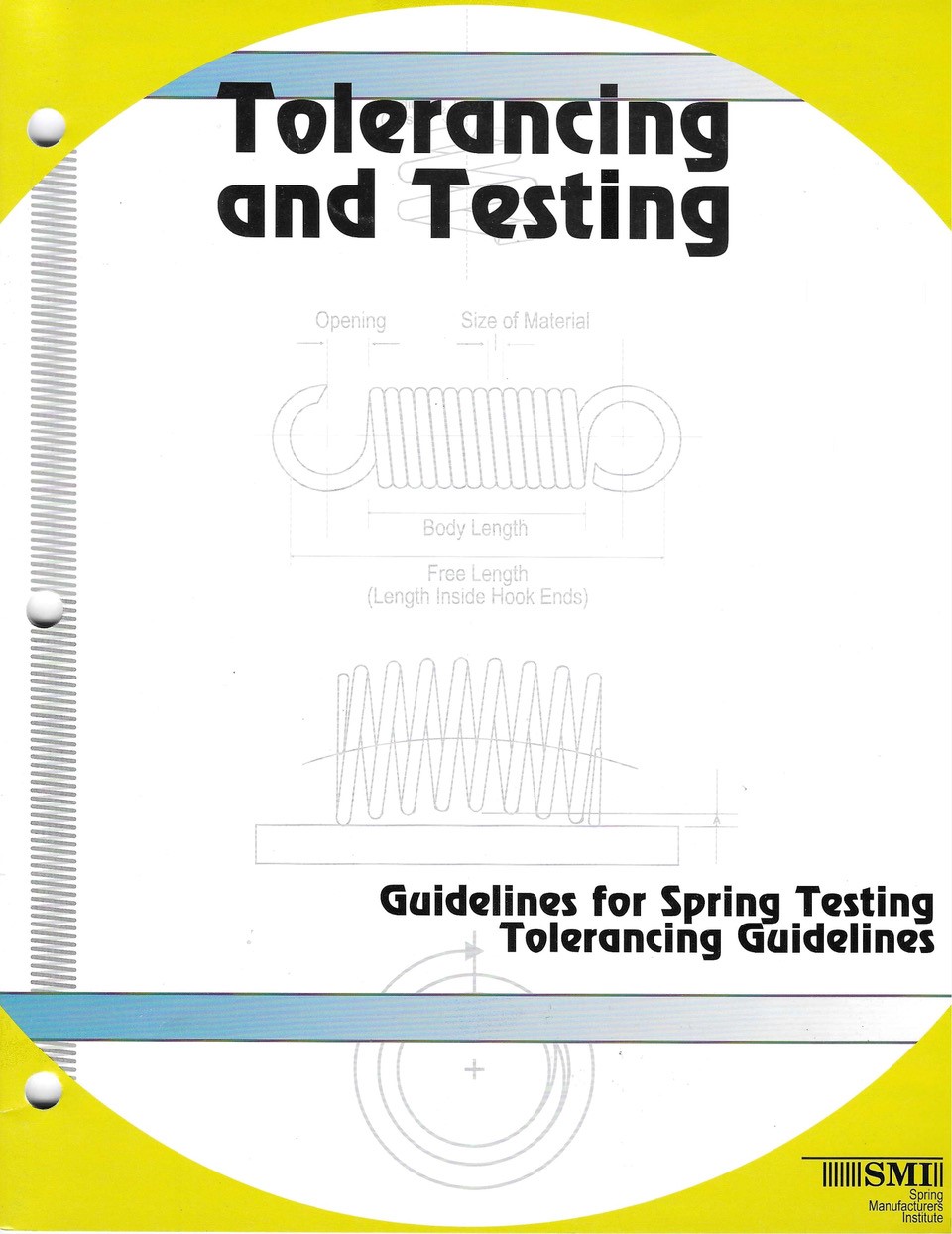 Testing and Tolerancing